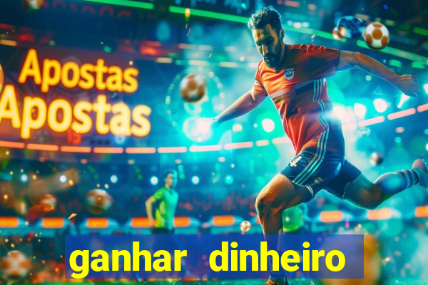 ganhar dinheiro online jogando